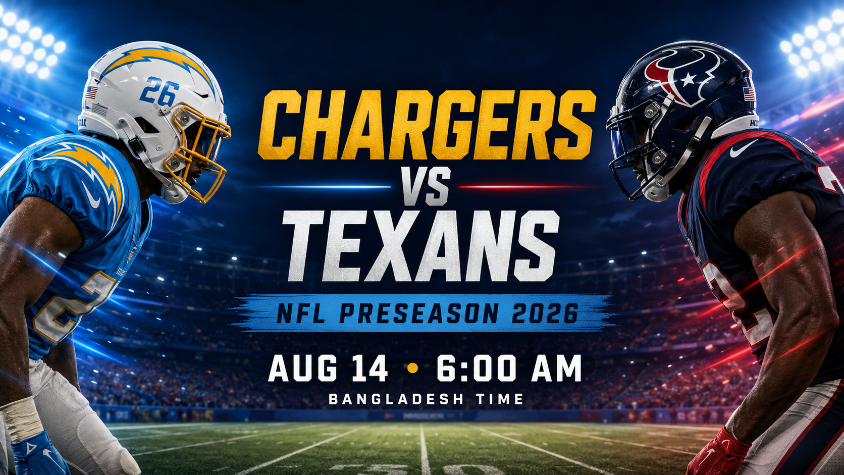 Los Angeles Chargers vs Houston Texans 2026 preseason schedule and preview