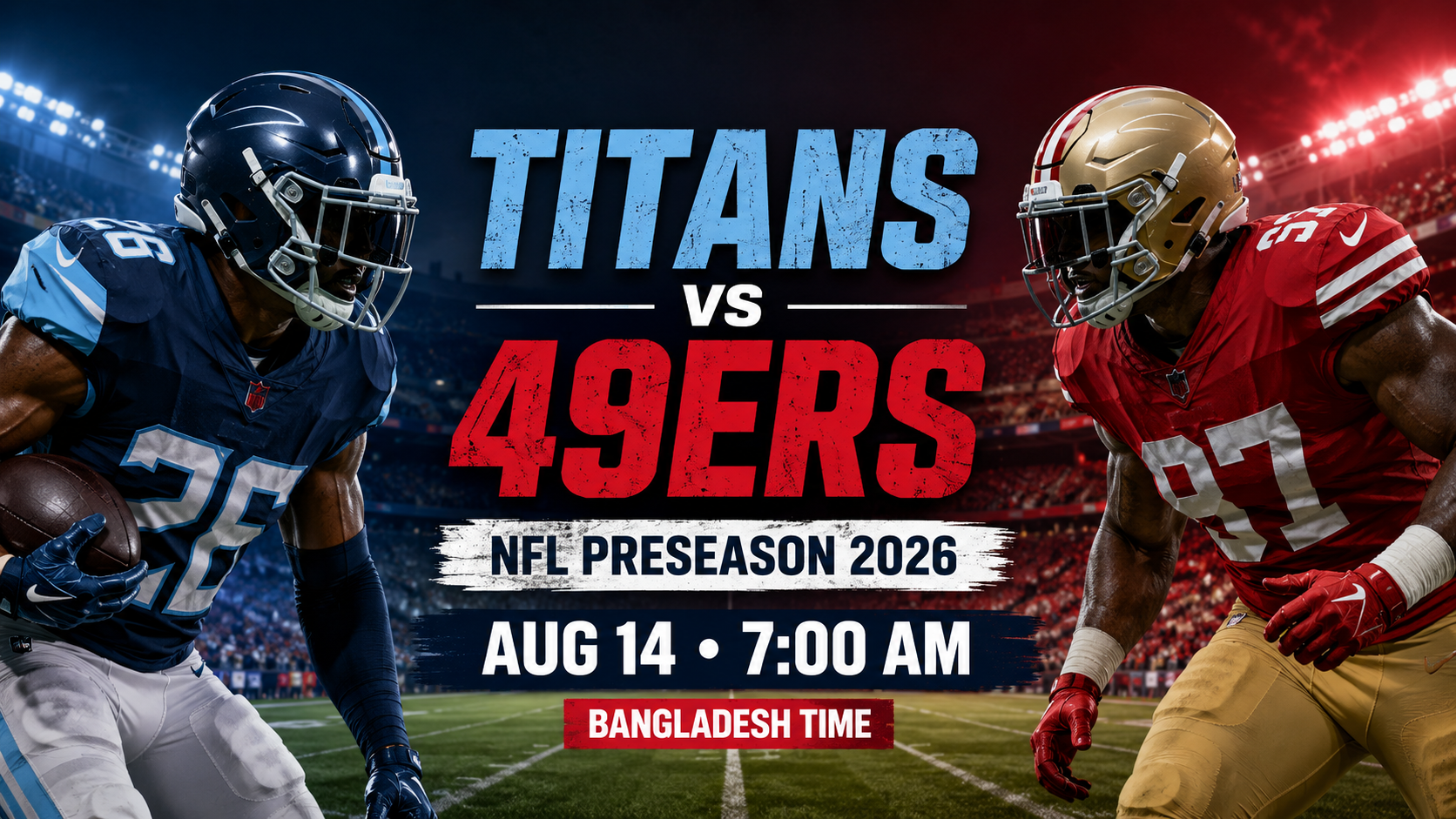 Titans vs 49ers 2026 NFL preseason game on August 14 at 7:00 AM Bangladesh time